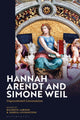 Book cover of: Hannah Arendt and Simone Weil. By: Kathryn Lawson