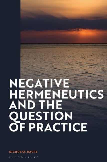 Book cover of: Negative Hermeneutics and the Question of Practice