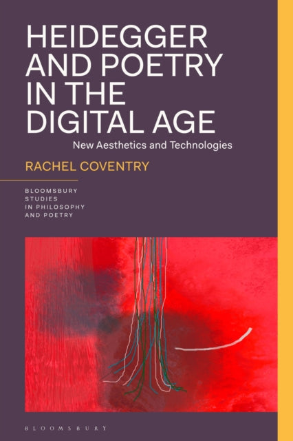 Book cover of: Heidegger and Poetry in the Digital Age