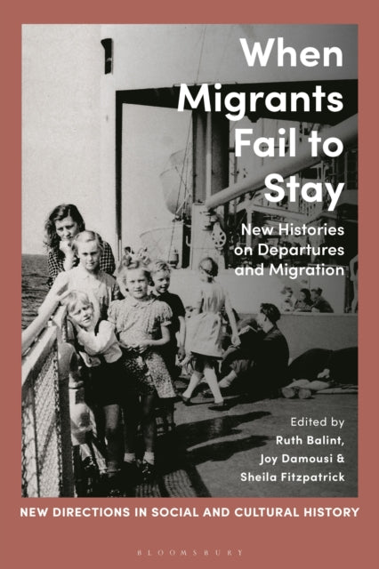 Book cover of: When Migrants Fail to Stay