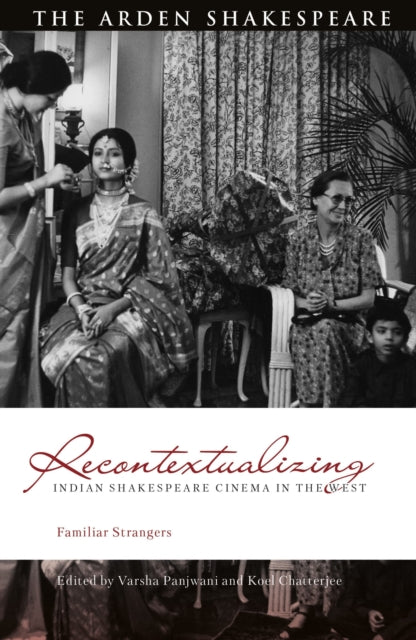 Book cover of: Recontextualizing Indian Shakespeare Cinema in the West. By: Varsha Panjwani