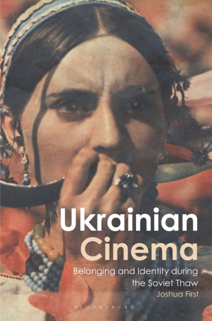 Book cover of: Ukrainian Cinema. By: Joshua First
