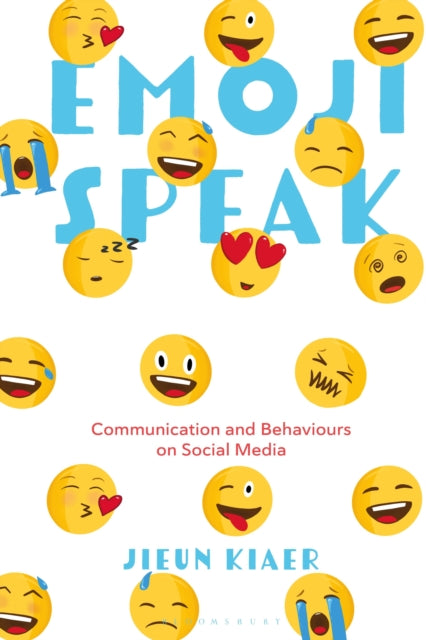 Book cover of: Emoji Speak. By: Jieun Kiaer