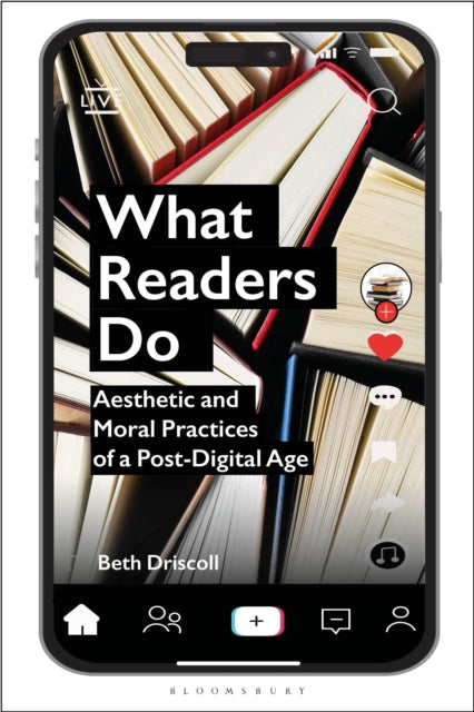 Book cover of: What Readers Do. By: Beth Driscoll
