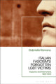 Book cover of: Italian Fascism’s Forgotten LGBT Victims. By: Gabriella Romano