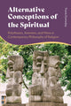 Book cover of: Alternative Conceptions of the Spiritual. By: Travis Dumsday