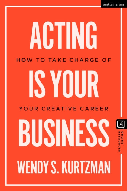 Book cover of: Acting is Your Business. By: Wendy S. Kurtzman