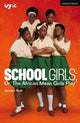 Book cover of: School Girls; Or, The African Mean Girls Play. By: Jocelyn Bioh