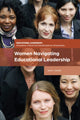 Book cover of: Women Navigating Educational Leadership. By: Jana L. Carlisle
