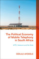 Book cover of: Political Economy of Mobile Telephony in South Africa. By: Odilile Ayodele