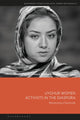 Book cover of: Uyghur Women Activists in the Diaspora