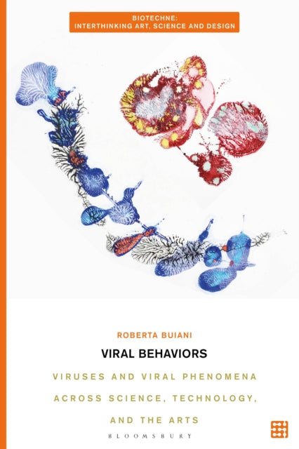 Book cover of: Viral Behaviors. By: Roberta Buiani