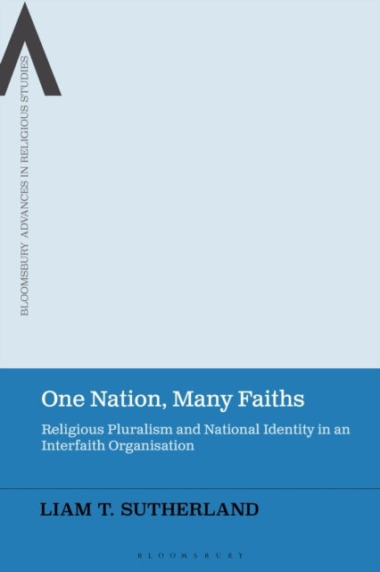 Book cover of: One Nation, Many Faiths. By: Liam T. Sutherland