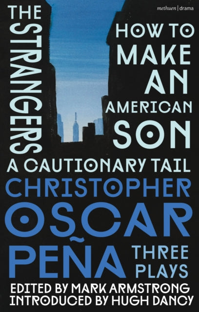 Book cover of: christopher oscar pena: Three Plays. By: christopher oscar peña