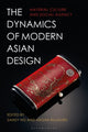 Book cover of: Dynamics of Modern Asian Design