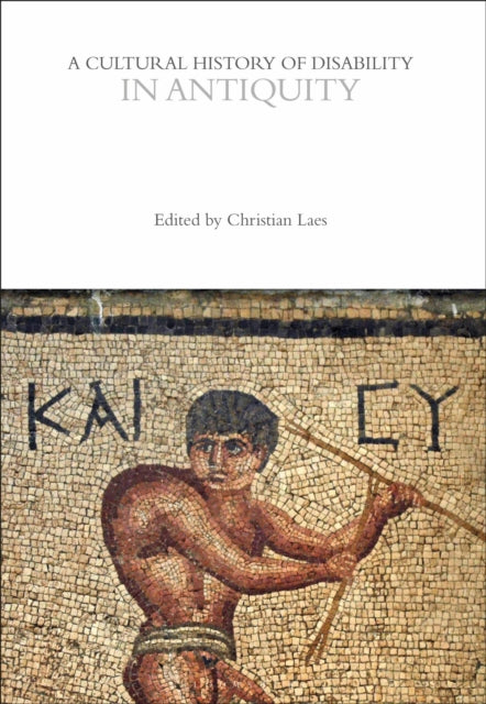 Book cover of: Cultural History of Disability in Antiquity