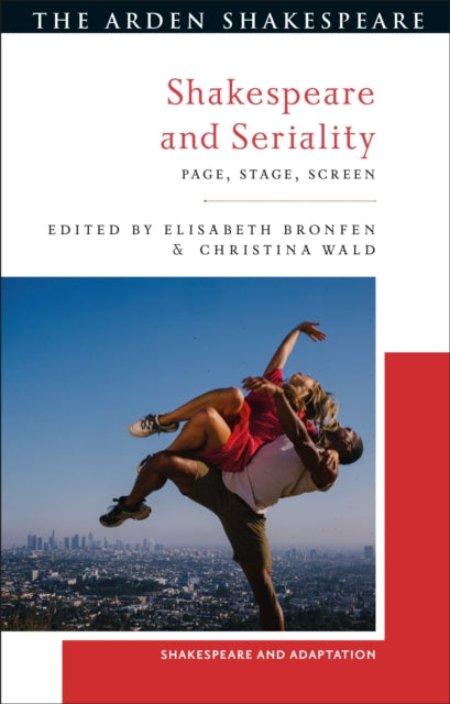Book cover of: Shakespeare and Seriality. By: Christina Wald