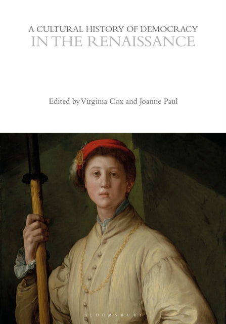 Book cover of: Cultural History of Democracy in the Renaissance. By: Virginia Cox