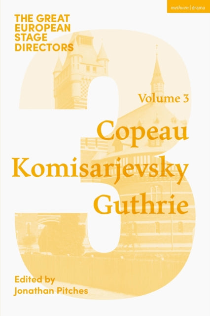 Book cover of: Great European Stage Directors Volume 3. By: Jonathan Pitches