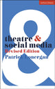 Book cover of: Theatre and Social Media. By: Patrick Lonergan