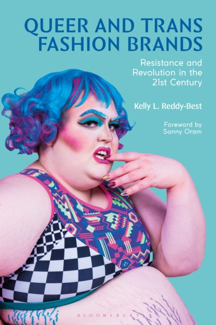 Book cover of: Queer and Trans Fashion Brands. By: Kelly Reddy-Best