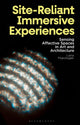 Book cover of: Site-Reliant Immersive Experiences. By: Liana Psarologaki