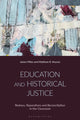 Book cover of: Education and Historical Justice. By: James Miles
