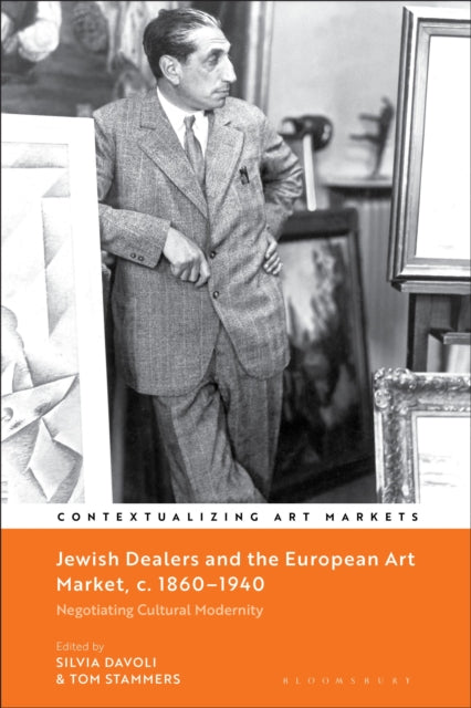 Book cover of: Jewish Dealers and the European Art Market, c. 1860–1940. By: Silvia Davioli