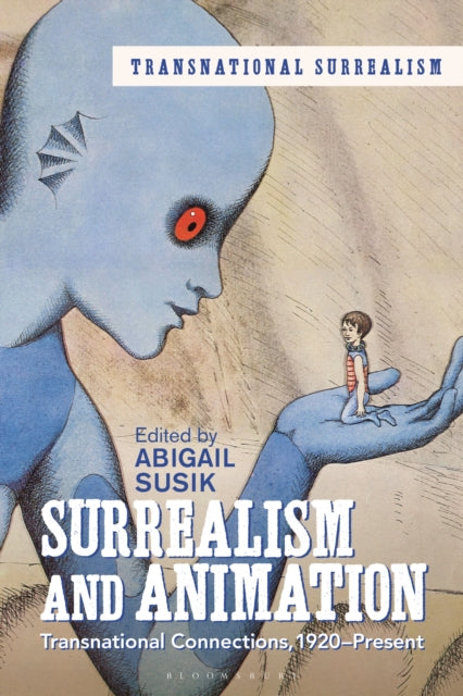 Book cover of: Surrealism and Animation. By: Abigail Susik