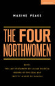 Book cover of: Four Northwomen. By: Maxine Peake