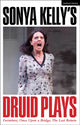 Book cover of: Sonya Kelly’s Druid Plays. By: Sonya Kelly