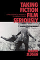Book cover of: Taking Fiction Film Seriously