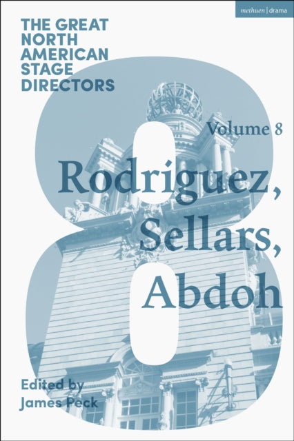 Book cover of: Great North American Stage Directors Volume 8