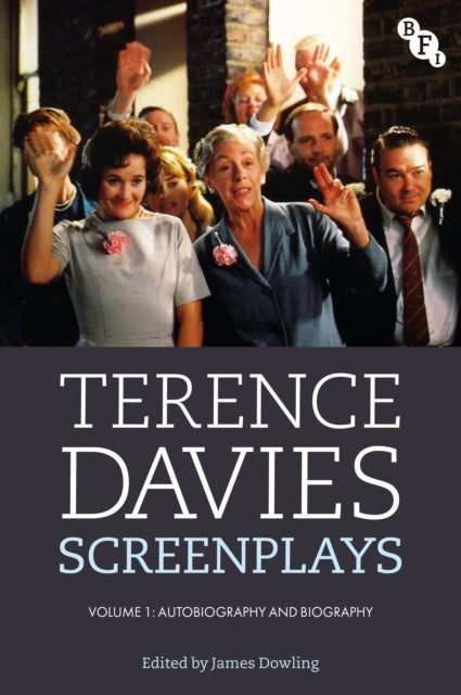 Book cover of: Terence Davies Screenplays, Volume 1
