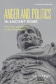 Book cover of: Anger and Politics in Ancient Rome