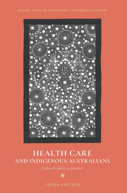 Book cover of: Health Care and Indigenous Australians. By: Kerry Taylor