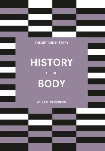 Book cover of: History of the Body. By: Willemijn Ruberg