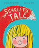 Book cover of: Scarlet's Tale. By: Audrey Vernick