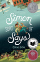 Book cover of: Simon Sort Of Says. By: Erin Bow