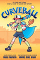 Book cover of: Curveball. By: Pablo Cartaya