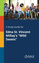 Book cover of: Study Guide for Edna St. Vincent Millay's "Wild Swans"