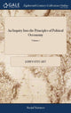 Book cover of: Inquiry Into the Principles of Political Oeconomy. By: James Steuart