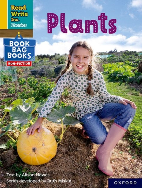 Book cover of: Read Write Inc. Phonics: Plants (Yellow Set 5 NF Book Bag Book 9). By: Ruth Miskin