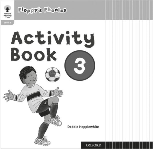 Book cover of: Oxford Reading Tree: Floppy's Phonics: Activity Book 3 Class Pack of 15