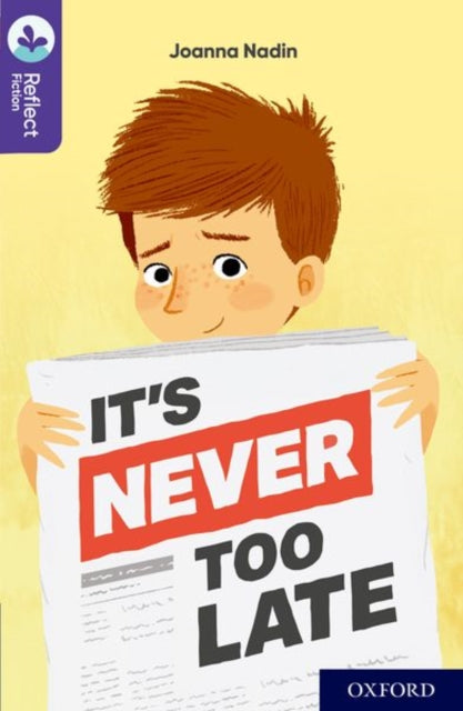 Book cover of: Oxford Reading Tree TreeTops Reflect: Oxford Reading Level 11: It's Never Too Late. By: Nikki Gamble