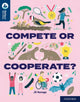 Book cover of: Oxford Reading Tree TreeTops Reflect: Oxford Reading Level 14: Compete or Cooperate?. By: Nikki Gamble