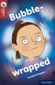 Book cover of: Oxford Reading Tree TreeTops Reflect: Oxford Reading Level 15: Bubble-wrapped. By: Nikki Gamble