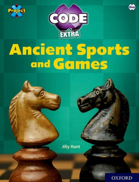 Book cover of: Project X CODE Extra: Lime Book Band, Oxford Level 11: Maze Craze: Ancient Sports and Games. By: Jilly Hunt