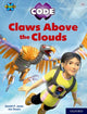 Book cover of: Project X CODE: White Book Band, Oxford Level 10: Sky Bubble: Claws Above the Clouds. By: Gareth P. Jones