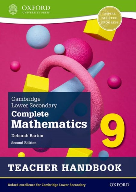 Book cover of: Cambridge Lower Secondary Complete Mathematics 9: Teacher Handbook (Second Edition). By: Deborah Barton
